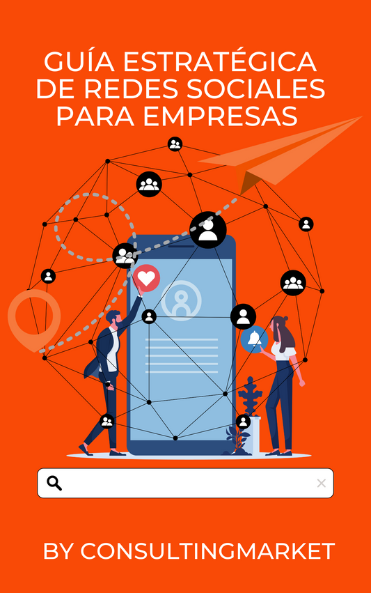 (PROXIMAMENTE)Guía Estratégica de Redes Sociales para Empresas